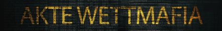 akte wettmafia